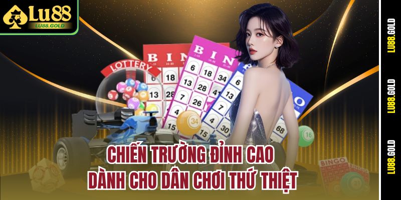 Chiến trường đỉnh cao dành cho dân chơi thứ thiệt