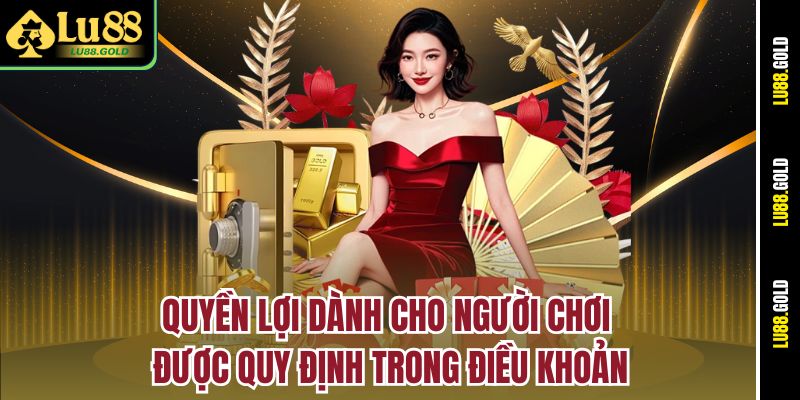 Quyền lợi dành cho người chơi được quy định trong điều khoản